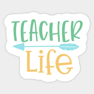 Teacher Life Unique Design For Teacher Gift Theme Evergreen Sticker